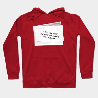 Looking for a Reason Postcard Hoodie